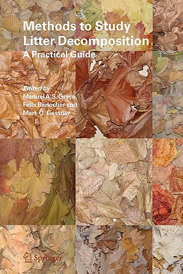 Methods to Study Litter Decomposition: A Practical Guide