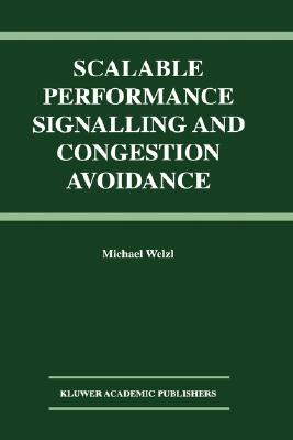 Scalable Performance Signalling and Congestion Avoidance