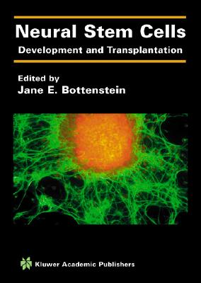 Neural Stem Cells: Development and Transplantation