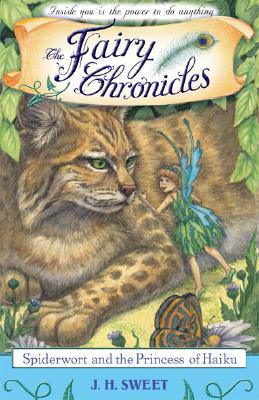 Spiderwort and the Princess of Haiku (The Fairy Chronicles)
