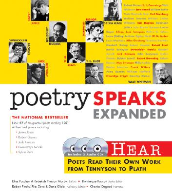 Poetry Speaks Expanded Hear Poets Read Their Own Work from Tennyson to Plath
