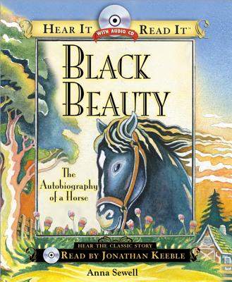 Black Beauty with CD: The Autobiography of a Horse (Hear It Read It)