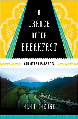 Trance After Breakfast: And Other Passages