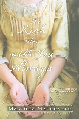 THE RICH ARE WITH YOU ALWAYS