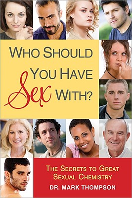 Who Should You Have Sex With [Paperback] Mark Thompson
