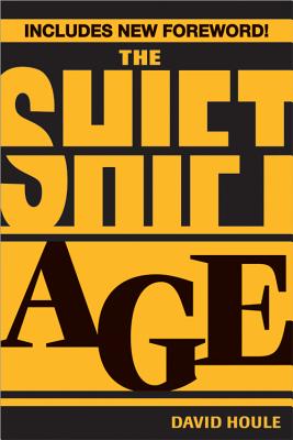 The Shift Age by David Houle