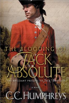 The Blooding of Jack Absolute: A Novel