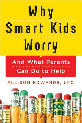 Image for Why Smart Kids Worry