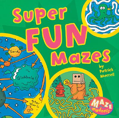 Maze Madness: Super Fun Mazes
