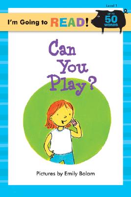 I'm Going to Read (Level 1): Can You Play (I'm Going to Read Series)