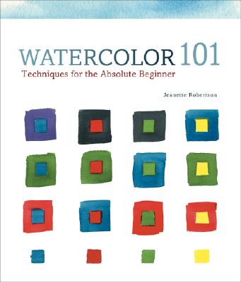 Watercolor 101: Techniques For The Absolute Beginn