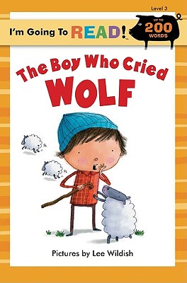 Image for The Boy Who Cried Wolf (I'm Going to Read, Level 3) (I'm Going to Read® Series)