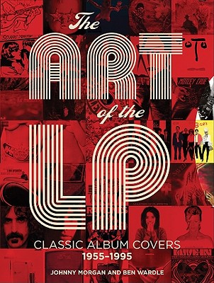 Art of the LP: Classic Album Covers 1955-1995