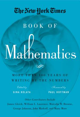 Image for The New York Times Book of Mathematics: More Than 100 Years of Writing by the Numbers