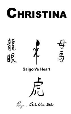 Christina; Christina Saigon's Heart