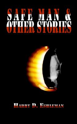 Safe Man and Other Stories