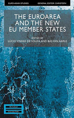 The Euroarea and the New EU Member States (Euro-Asian Studies)