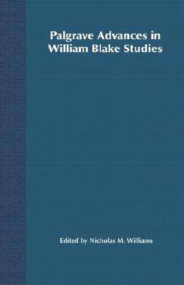 Palgrave Advances in William Blake Studies