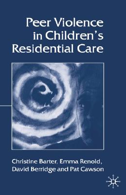Peer Violence in Children's Residential Care