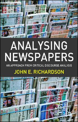 Analysing Newspapers: An Approach from Critical Discourse Analysis