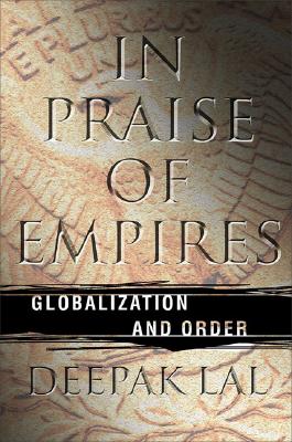 In Praise of Empires: Globalization and Order