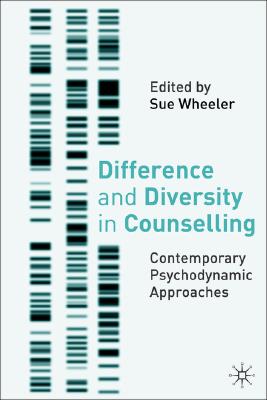Difference and Diversity in Counselling: Contemporary Psychodynamic Approaches