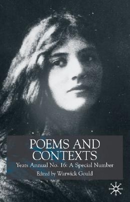 Image for Poems and Contexts: Yeats Annual No.16: A Special Number