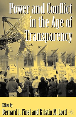 Power and Conflict in the Age of Transparency