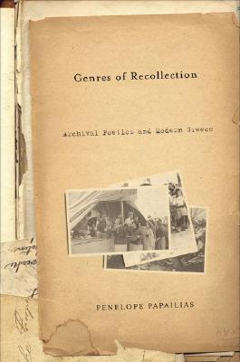 Genres of Recollection (Anthropology, History and the Critical Imagination)