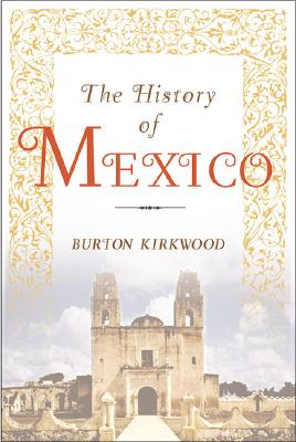 HISTORY OF MEXICO