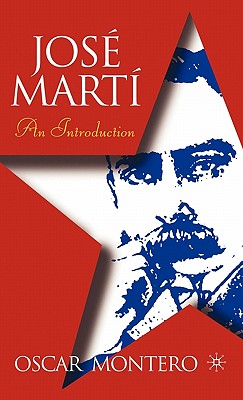 Jose Marti: An Introduction (New Directions in Latino American Cultures)