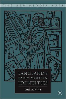 Image for Langland's Early Modern Identities (The New Middle Ages) [Hardcover] Kelen, S.