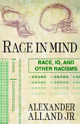 Race in Mind: Race, IQ, and Other Racisms