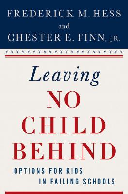 Leaving No Child Behind: Options for Kids in Failing Schools
