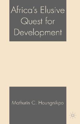 Africas Elusive Quest for Development