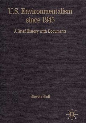 U.S. Environmentalism since 1945: A Brief History with Documents (Bedford Cultural Editions Series)