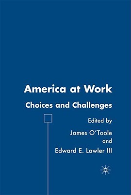 America at Work: Choices and Challenges