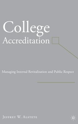 College Accreditation: Managing Internal Revitalization and Public Respect