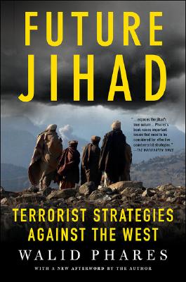 Image for Future Jihad: Terrorist Strategies against the West