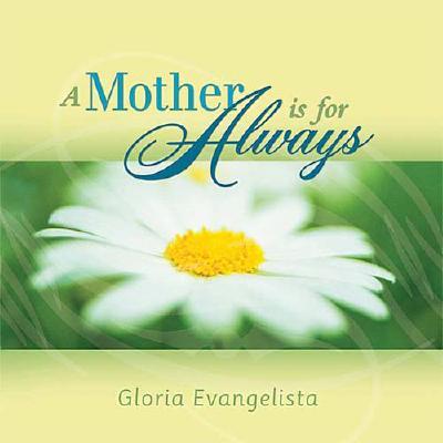 Image for A Mother Is for Always A Mother Is for Always