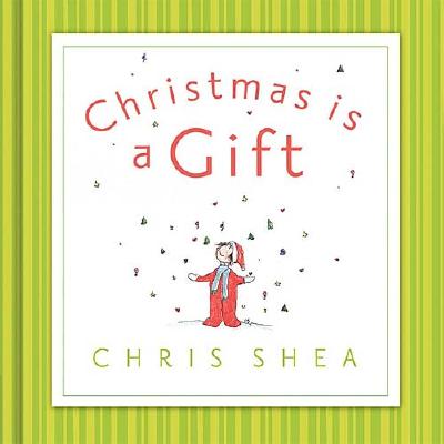 Image for Christmas Is A Gift Christmas Is A Gift