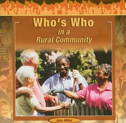 Image for Who's Who in a Rural Community (Exploring Community) Who's Who in a Rural Community (Exploring Community)