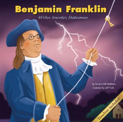 Image for Benjamin Franklin: Writer, Inventor, Statesman (Biographies) Benjamin Franklin: Writer, Inventor, Statesman (Biographies)