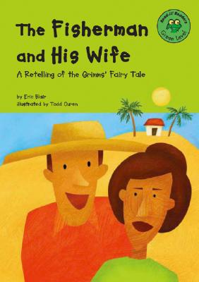 Image for The Fisherman and His Wife: A Retelling of the Grimms' Fairy Tale (Read-It! Readers: Fairy Tales) The Fisherman and His Wife: A Retelling of the Grimms' Fairy Tale (Read-It! Readers: Fairy Tales)