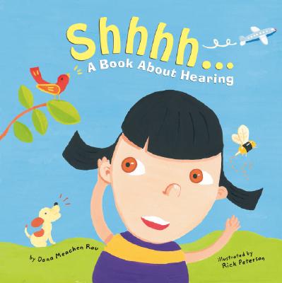 Shhhh.: A Book About Hearing (Amazing Body)