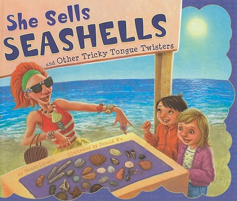 Image for She Sells Seashells and Other Tricky Tongue Twisters (Ways to Say It) She Sells Seashells and Other Tricky Tongue Twisters (Ways to Say It)