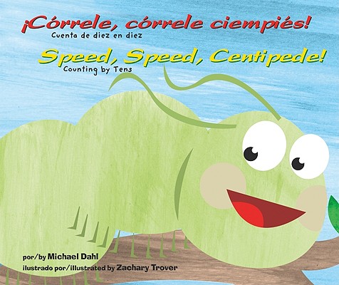 Crrele, Crrele Ciempis!/Speed, Speed Centipede!: Cuenta de Diez En Diez/Counting by Tens