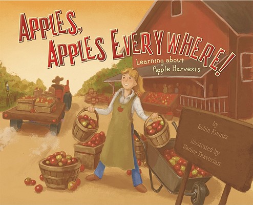 Apples, Apples Everywhere!: Learning About Apple Harvests (Autumn)