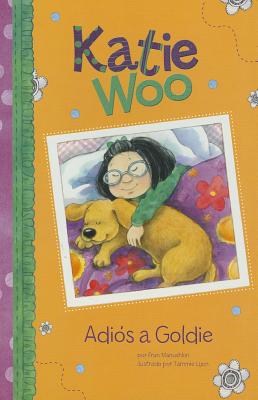 Image for Adios a Goldie/ Goodbye Goldie (Katie Woo) (Spanish Edition) Adios a Goldie/ Goodbye Goldie (Katie Woo) (Spanish Edition)