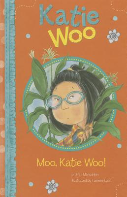 Image for Moo, Katie Woo! Moo, Katie Woo!